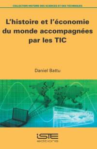 L'histoire et l'économie du monde accompagnées par les TIC