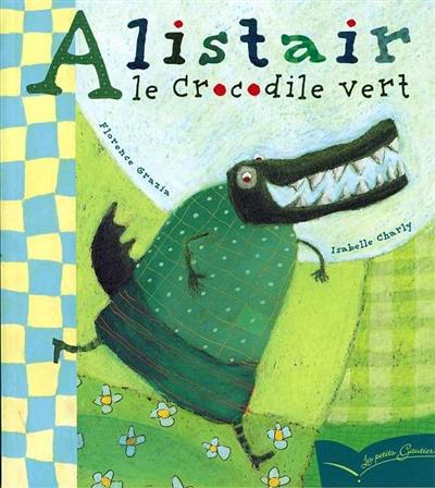 Alistair le crocodile vert