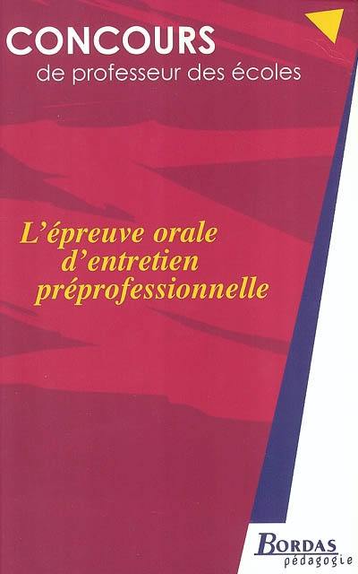 L'épreuve orale d'entretien préprofessionnelle