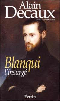 Blanqui, l'insurgé