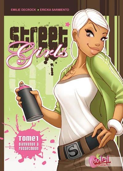 Street girls. Vol. 1. Bienvenue à Russetmoon Street girls. Vol. 1. Bienvenue à Russetmoon