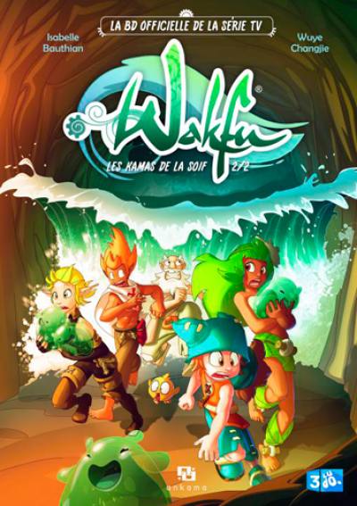 Wakfu. Vol. 2. Les kamas de la soif. Vol. 2