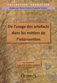 De l'usage des artefacts dans les métiers de l'intervention