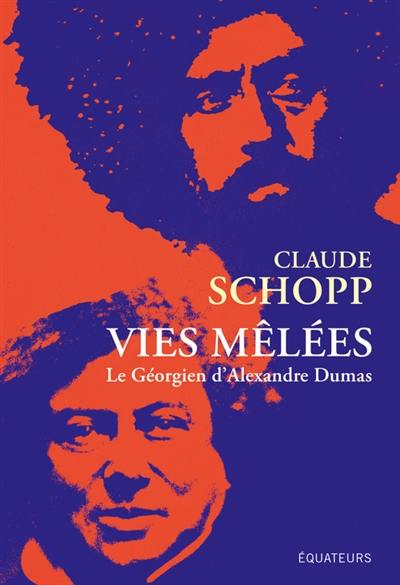 Vies mêlées : le Géorgien d'Alexandre Dumas