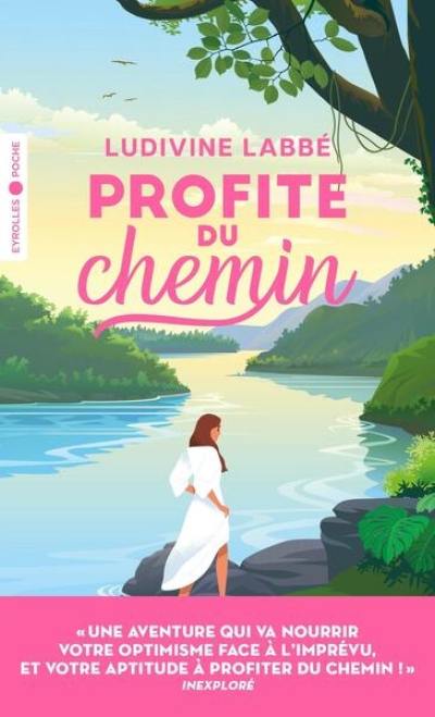 Profite du chemin