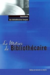 Le métier de bibliothécaire