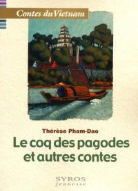 Le coq des pagodes et autres contes