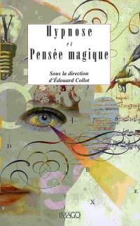 Hypnose et pensée magique