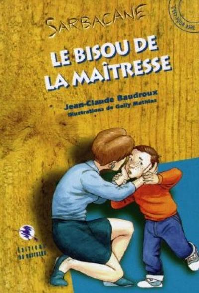 Le bisou de la maîtresse