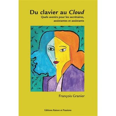 Du clavier au cloud : quels avenirs pour les secrétaires, assistantes et assistants