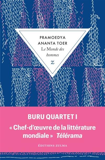 Buru quartet. Vol. 1. Le monde des hommes