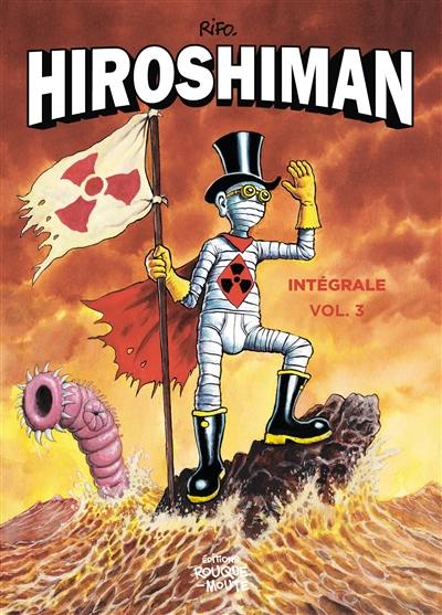 Hiroshiman : intégrale. Vol. 3