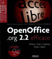 OpenOffice.org 2.2 efficace : Writer, Calc, Impress, Draw, Base