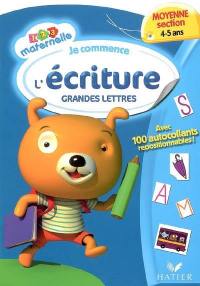 Je commence l'écriture grandes lettres, moyenne section 4-5 ans