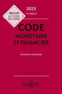 Code monétaire et financier 2023 : annoté & commenté