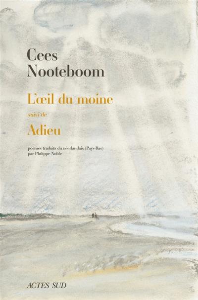 L'oeil du moine. Adieu