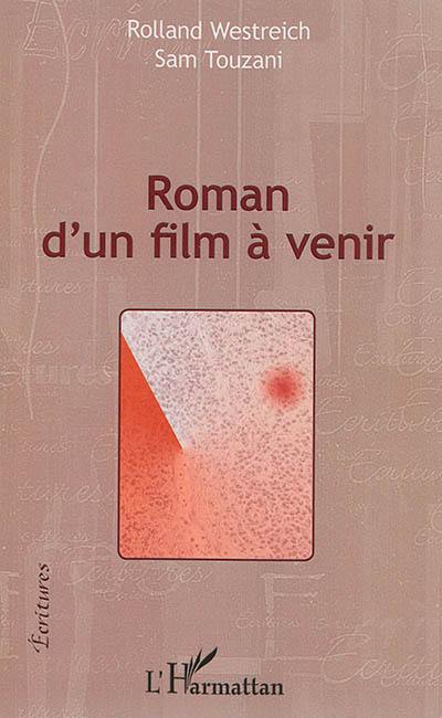 Roman d'un film à venir