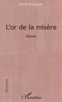 L'or de la misère