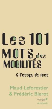 Les 101 mots des mobilités : à l'usage de tous