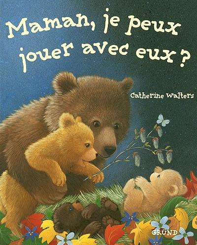 Maman, je peux jouer avec eux ?