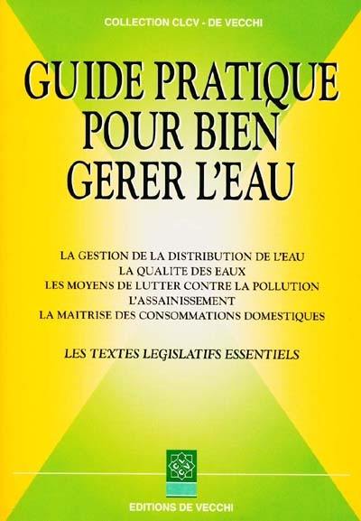 Guide pratique pour bien gérer l'eau