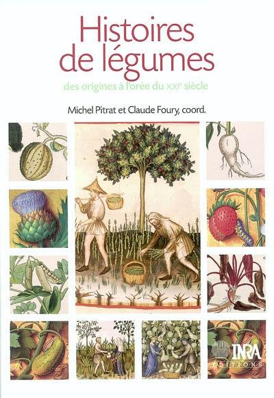 Histoire de légumes : des origines à l'orée du XXIe siècle