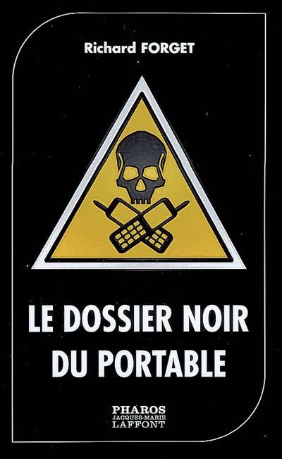 Le dossier noir du portable