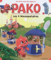 Pako. Vol. 5. Les 4 mousquetaires : activités avec des gobelets