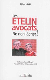 Les Etelin avocats : ne rien lâcher !