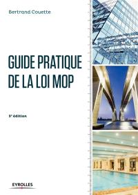 Guide pratique de la loi MOP