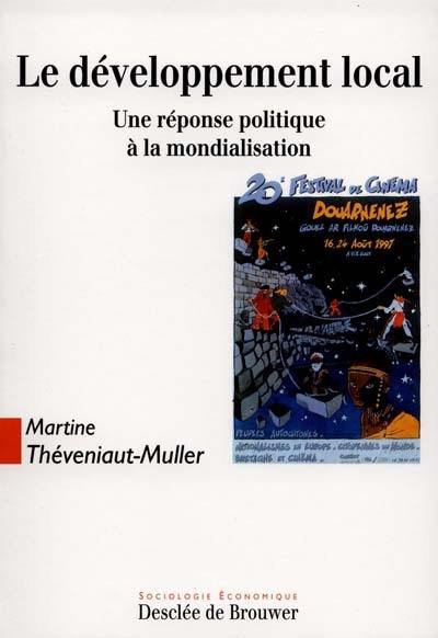 Le développement local : une réponse locale à la mondialisation