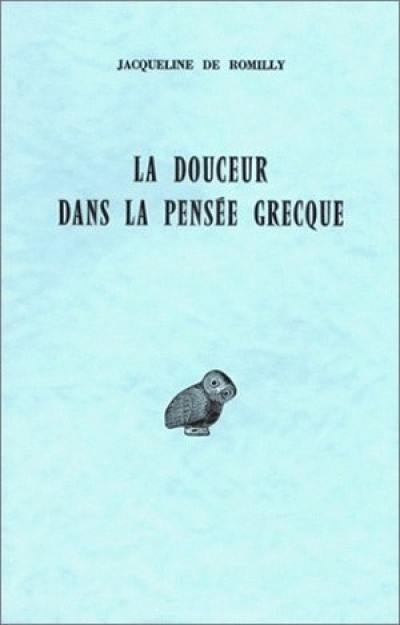 La Douceur dans la pensée grecque