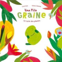 Une p'tite graine : le cycle des plantes