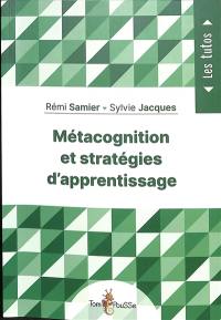 Métacognition et stratégies d'apprentissage