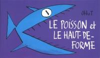 Le poisson et le haut-de-forme