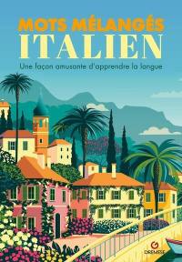 Mots mélangés, italien : une façon amusante d'apprendre la langue