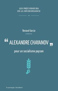 Alexandre Chayanov : pour un socialisme paysan