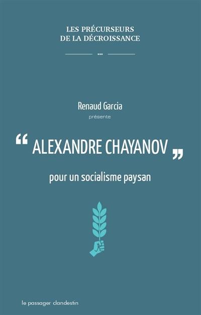 Alexandre Chayanov : pour un socialisme paysan