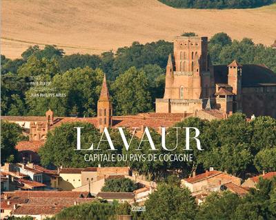 Lavaur : capitale du pays de cocagne