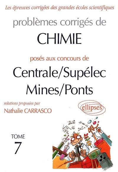 Problèmes corrigés de chimie posés aux concours de Centrale-Supélec, Mines-Ponts