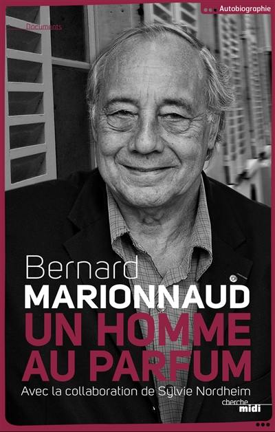 Un homme au parfum : autobiographie