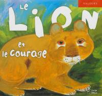 Le lion et le courage