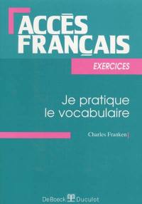 Je pratique le vocabulaire : exercices