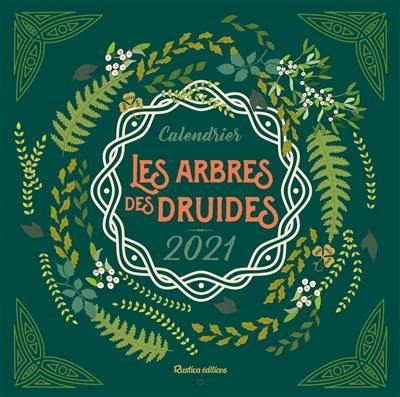 Les arbres des druides : calendrier 2021