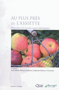 Au plus près de l'assiette : pérenniser les circuits courts alimentaires