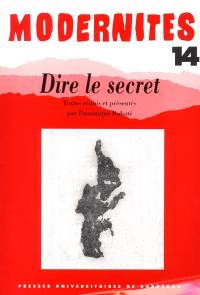 Modernités, n° 14. Dire le secret