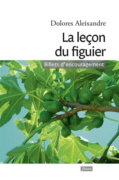 La leçon du figuier : billets d'encouragement : avec humour