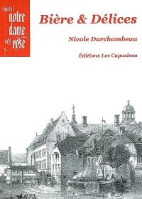 Bière & délices de l'Hôpital Notre-Dame à la rose