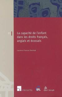 La capacité de l'enfant dans les droits français, anglais et écossais