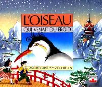 L'Oiseau qui venait du froid